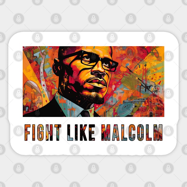Fight Like Malcolm, Malcolm X Sticker by UrbanLifeApparel